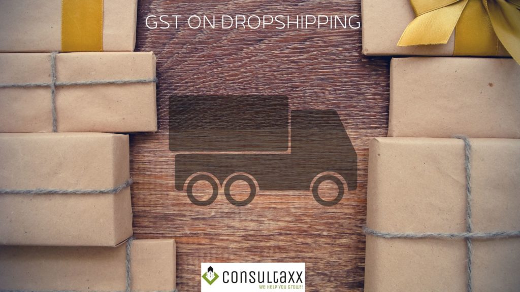 GST FOR DROPSHIPPING