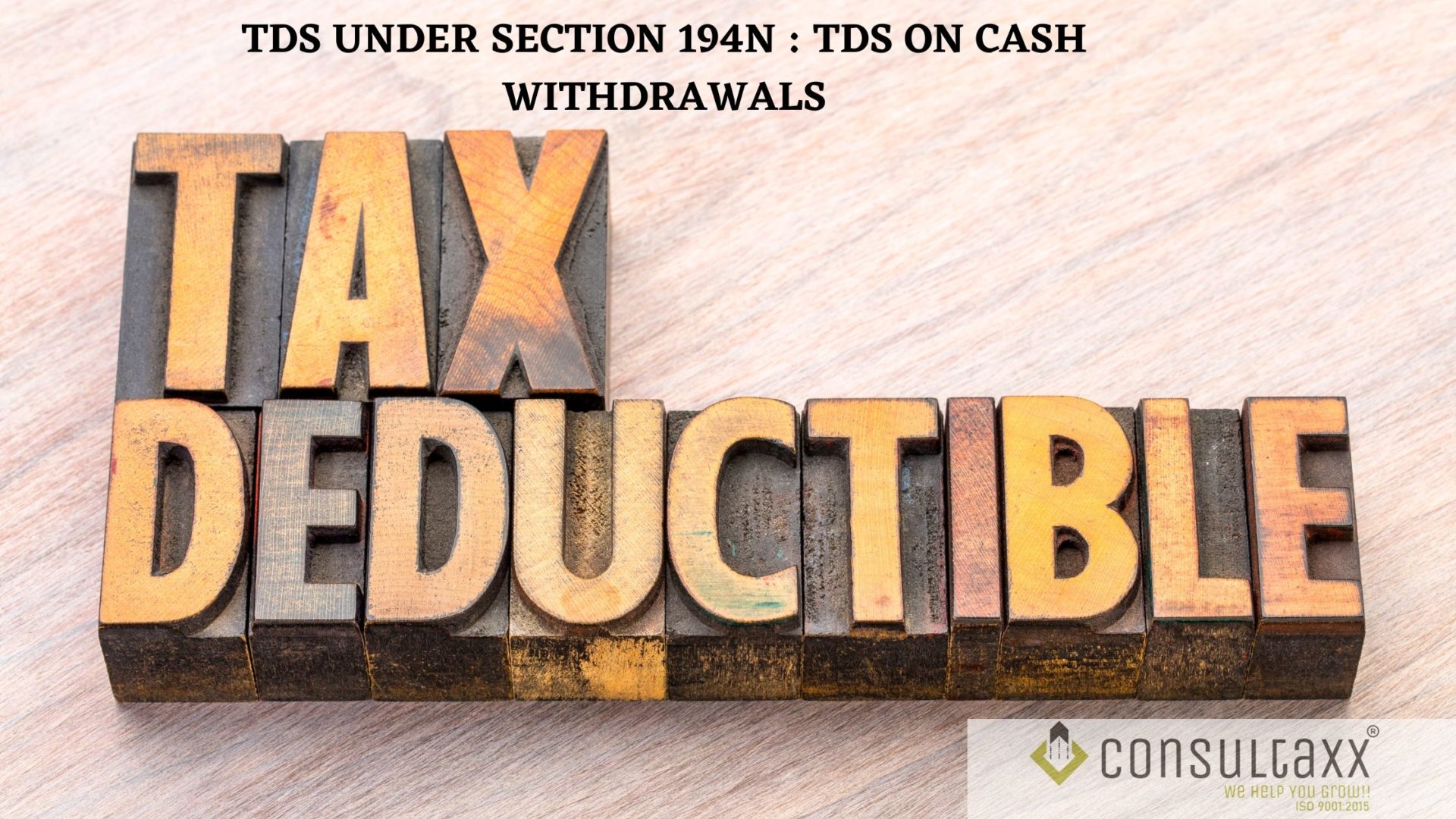 TDS UNDER SECTION 194N | Consultaxx-Tax EFiling & Business Registration.