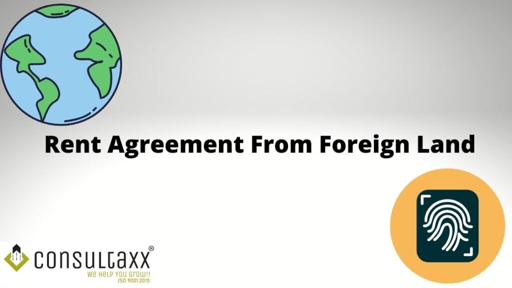 How to do rent agreement if you are in foreign