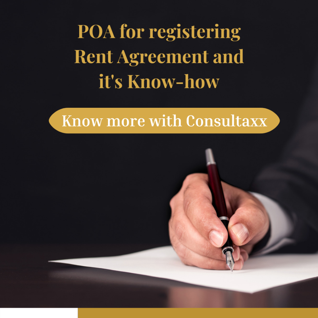 POA for registering Rent Agreement and its know-how