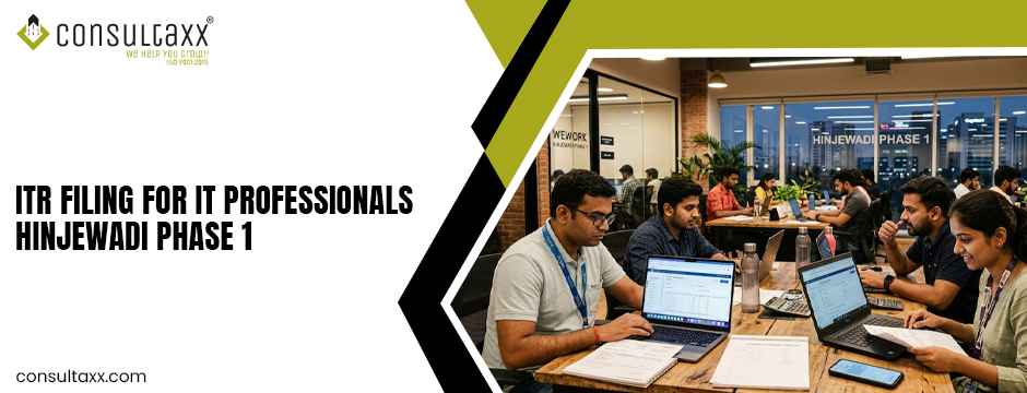 ITR filing for IT professionals Hinjewadi Phase 1