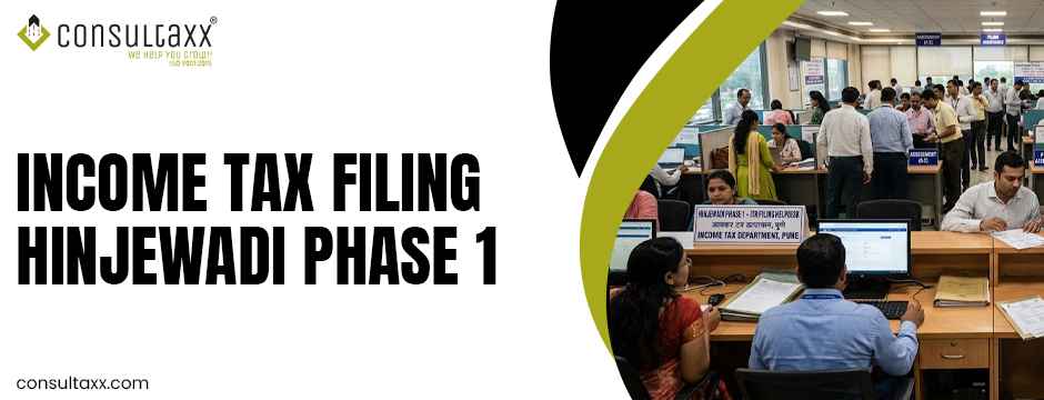 Income Tax Filing Hinjewadi Phase 1
