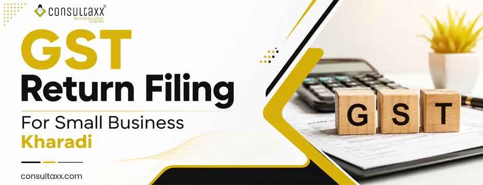 GST return filing for small business Kharadi