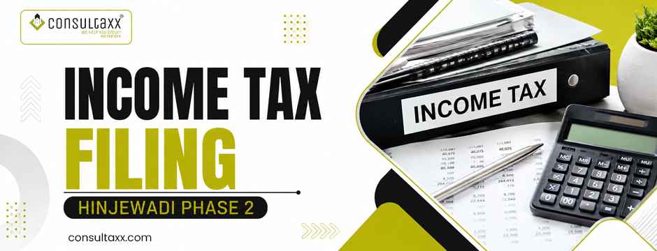 Income Tax Filing Hinjewadi Phase 2
